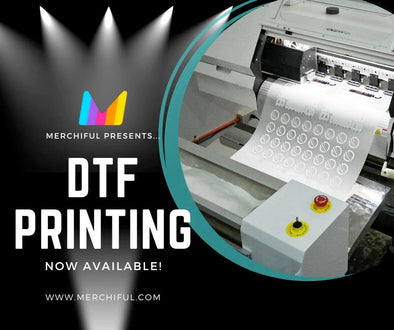 Merchiful now offers DTF printing for your merch!