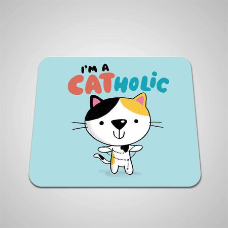 I'm a Catholic - Calico